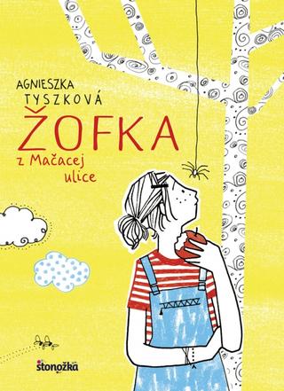 Kniha: Žofka z Mačacej ulice - Žofka z Mačacej ulice 1 - 1. vydanie - Agnieszka Tyszka