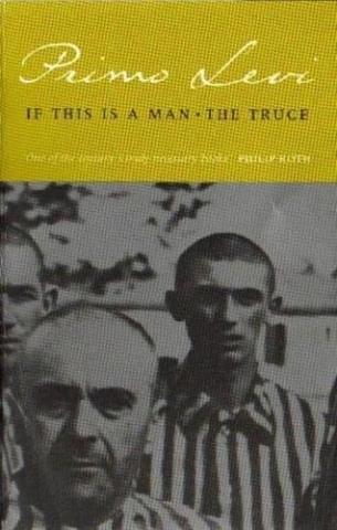 Kniha: If This Is A Man/The Truce - 1. vydanie - Primo Levi