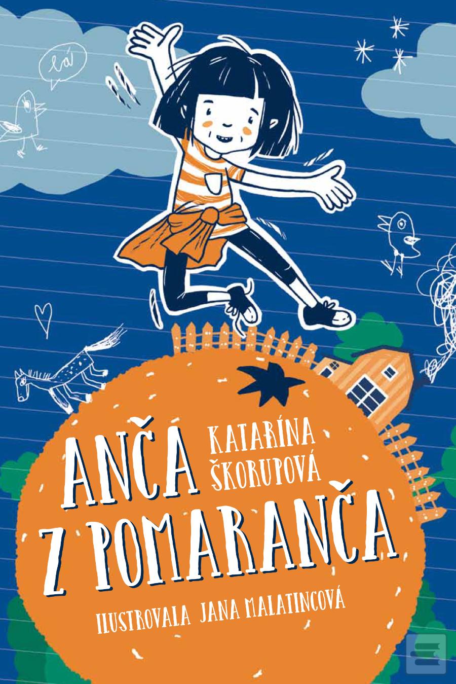 Kniha: Anča z Pomaranča - 1. diel - Katarína Škorupová