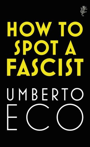 Kniha: How to Spot a Fascist - Umberto Eco