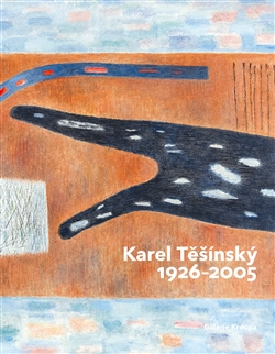 Kniha: Karel Těšínský 1926 - 2005 - Milan Dospěl