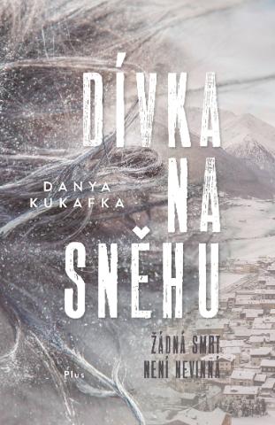 Kniha: Dívka na sněhu - 1. vydanie - Danya Kukafka