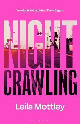 Kniha: Nightcrawling : ´An electrifying debut´ - 1. vydanie - Leila Mottley