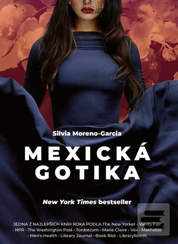 Kniha: Mexická gotika - Silvia Moreno-Garcia