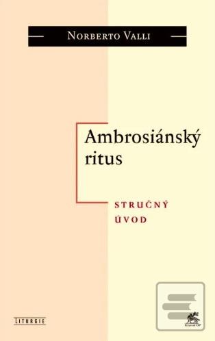 Kniha: Ambrosiánský ritus - Stručný úvod - Norberto Valli