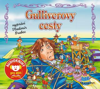 CD audio: Gulliverovy cesty (audiokniha pro děti) - Vypráví Vladimír Brabec - 1. vydanie - Jana Eislerová
