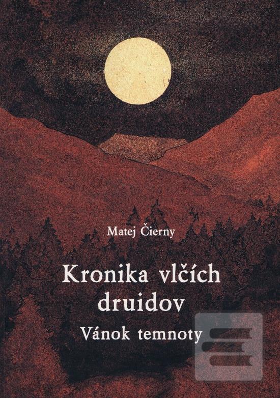 Kronika vlčích druidov 2… (Matej Čierny)