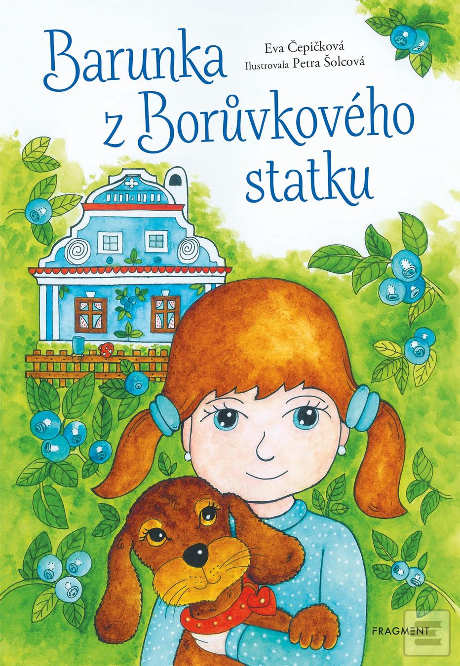Kniha: Barunka z Borůvkového statku - 1. vydanie - Eva Čepičková