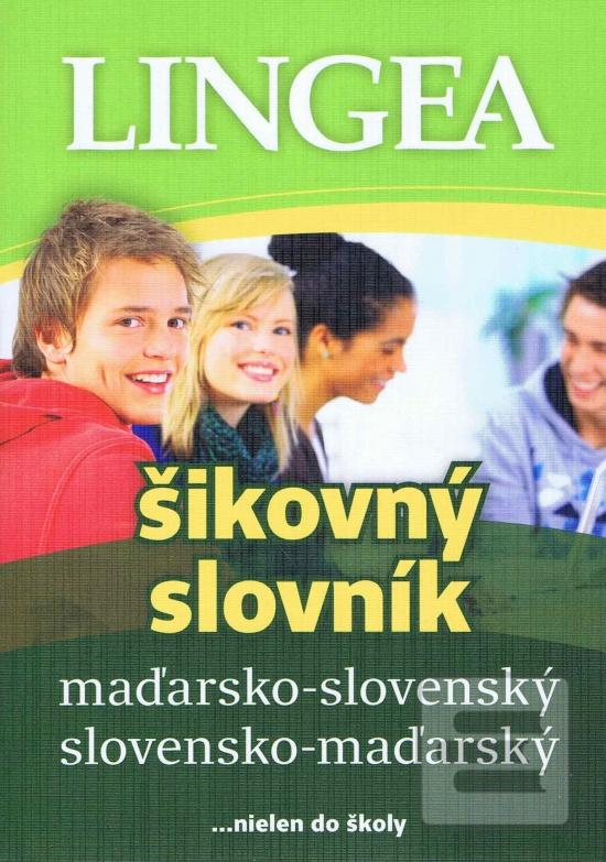 Kniha: LINGEA Maďarsko-slovenský, slovensko-maďarský šikovný slovník - 3. vydanie