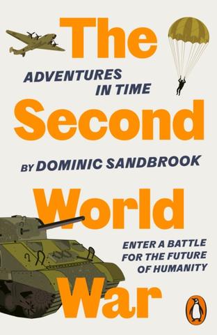 Kniha: Adventures in Time: The Second World War - Dominic Sandbrook