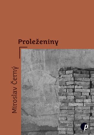 Kniha: Proleženiny - Miroslav Černý