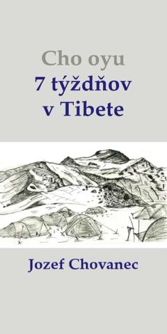 Kniha: Cho-oyu. 7 týždňov v Tibete - Jozef Chovanec