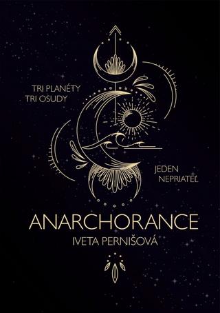 Kniha: Anarchorance - 1. vydanie - Iveta Pernišová