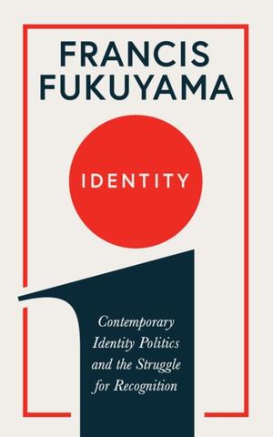 Kniha: Identity - 1. vydanie - Francis Fukuyama