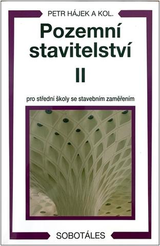 Kniha: Pozemní stavitelství II pro 2. ročník SPŠ stavebních - Petr Hájek