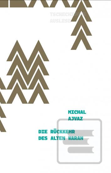 Kniha: Die Rückkehr des alten Waran - 1. vydanie - Michal Ajvaz