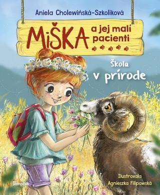 Kniha: Miška a jej malí pacienti 15: Škola v prírode - 1. vydanie - Aniela Cholewinska-Szkoliková