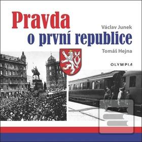 Kniha: Pravda o První republice - 1. vydanie - Václav Junek