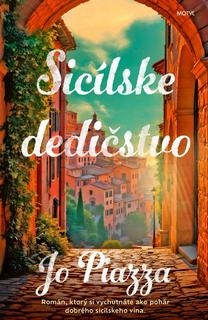 Kniha: Sicílske dedičstvo - 1. vydanie - Jo Piazza