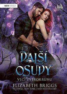 Kniha: Vlci zvěrokruhu Další osudy - 1. vydanie - Elizabeth Briggs