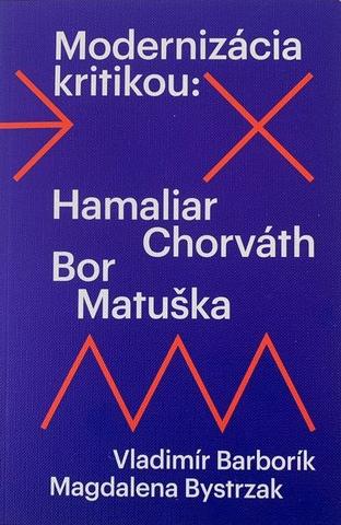 Kniha: Modernizácia kritikou - Magdalena Bystrzak; Vladimír Barborík