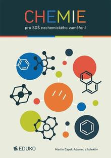 Kniha: Chemie pro SOŠ nechemického zaměření - Martin Čapek Adamec