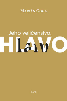 Kniha: Jeho veličenstvo, Hlavolam - Marián Goga