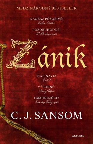 Kniha : Zánik - Matthew Shardlake 1. diel série - 1. vydanie