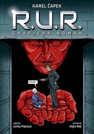 Kniha: R.U.R. - komiks - 1. vydanie - Karel Čapek