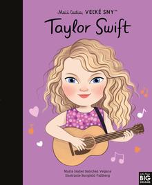 Kniha: Taylor Swift - Malí ľudia, veľké sny - María Isabel Sánchez Vegara