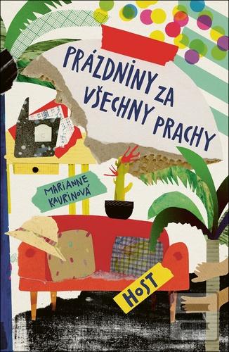 Prázdniny za všechny pra… (Marianne Kaurinová)