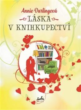 Kniha: Láska v knihkupectví - Annie Darlingová