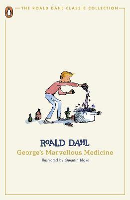 Kniha: George´s Marvellous Medicine - 1. vydanie - Roald Dahl