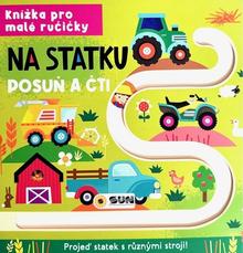Kniha: Na statku Posuň a čti - Knížka pro malé ručičky