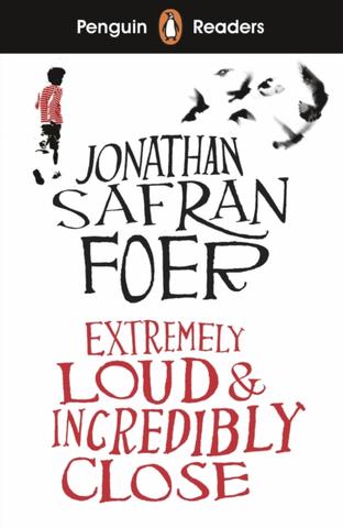 Kniha: Penguin Readers Level 5: Extremely Loud and Incredibly Close - Jonathan Safran Foer