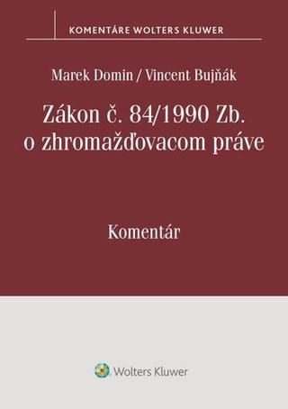 Kniha: Zákon o zhromažďovacom práve - Komentár - Marek Domin