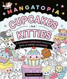 Kniha: Mangatopia Cupcakes and Kitties - Maddie Morales