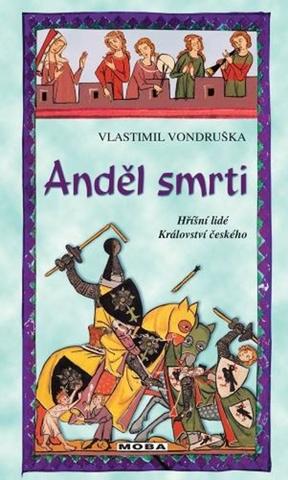 Kniha: Anděl smrti - Hříšní lidé Království českého - Hříšní lidé Království českého - 1. vydanie - Vlastimil Vondruška