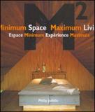 Kniha: Minimum Space Maximum Living - Philip Jodidio