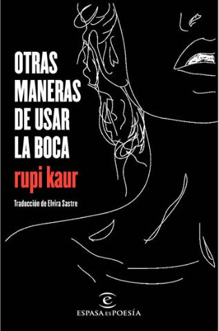Kniha: Otras maneras de usar la boca - 1. vydanie - Rupi Kaur