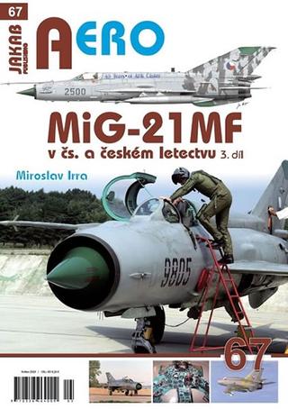 Kniha: MiG-21MF v čs. a českém letectvu 3.díl - 1. vydanie - Miroslav Irra