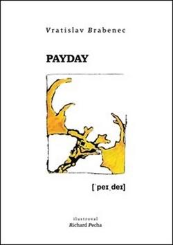 Kniha: Payday - Vratislav Brabenec