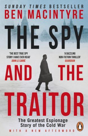 Kniha: The Spy and the Traitor - 1. vydanie - Ben Macintyre