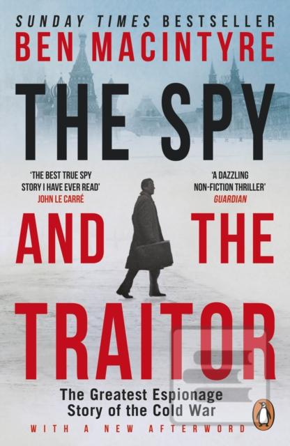 The Spy and the Traitor (Ben Macintyre)