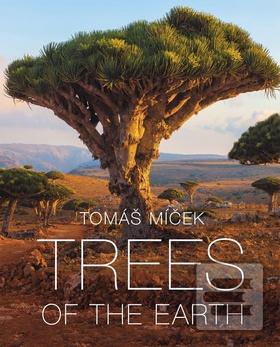 Kniha: Trees of the Earth - Tomáš Míček