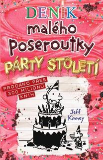 Kniha: Deník malého poseroutky Párty století - Jeff Kinney