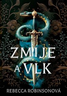 Kniha: Zmije a vlk - 1. vydanie - Rebecca Robinson