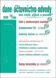 Kniha: DUO Dane, účtovníctvo, odvody bez chýb, pokút a penále - Daň z motorových vozidiel, Daňový bonus na vyživované dieťa, Zdaňovanie FO