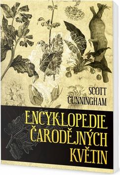 Kniha: Encyklopedie čarodějných rostlin - Scott Cunningham
