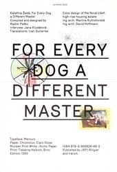 Kniha: Každej pes jiná ves - For Every Dog a Different Master - Kateřina Šedá